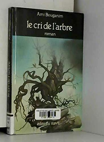 Le cri de l'arbre