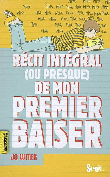 Récit intégral (ou presque) de mon premier baiser