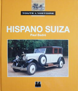Toute l'histoire : Hispano Suiza