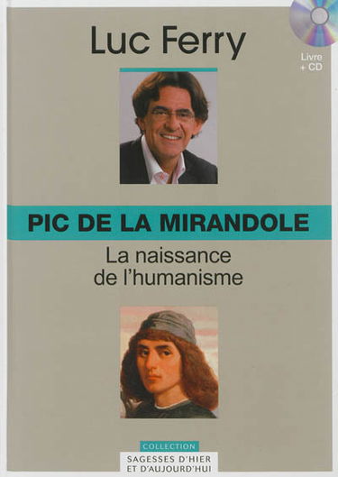 Pic de la Mirandole : la naissance de l'humanisme