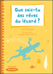 Que sais-tu des rêves du lézard ? : CE2