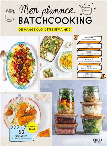 Mon planner batchcooking : on mange quoi cette semaine ? : 52 semaines à réaliser en avance