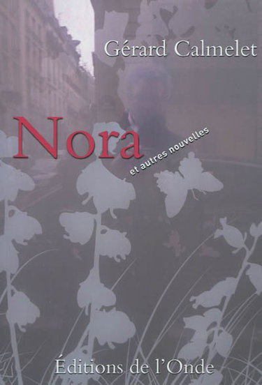 Nora : et autres nouvelles