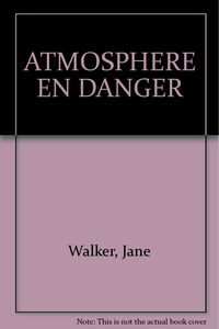 L'atmosphère en danger