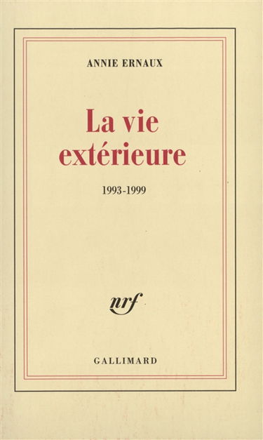 La vie extérieure : 1993-1999