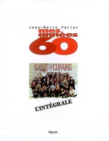Mes années 60 : Salut les copains : l'intégrale