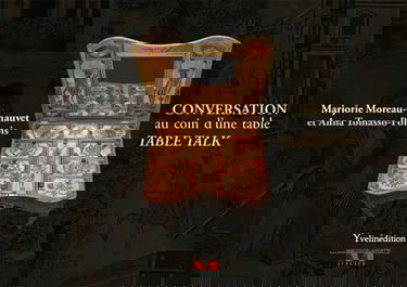 Conversation autour d'une table. Réflexions autour d'une table à poudrer du XVIIIe siècle en marqueterie de paille / Table Talk