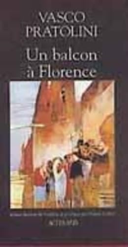 Un Balcon à Florence : via de' Magazzini