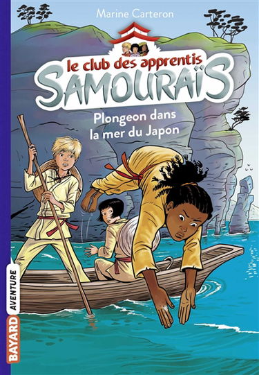 Le club des apprentis samouraïs. Vol. 3. Plongeon dans la mer du Japon