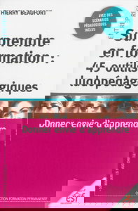 Surprendre en formation : 45 outils ludopédagogiques : donner envie d'apprendre