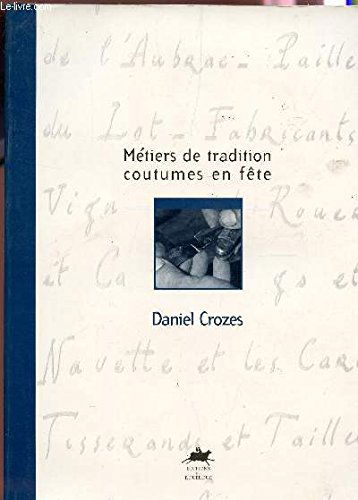 Métiers de tradition, coutumes en fête