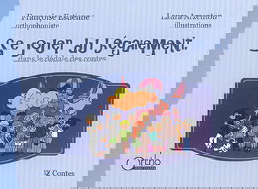 Se jouer du bégaiement : dans le dédale des contes