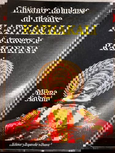 L'Histoire fabuleuse du théatre Kathakali à travers le Ramayana