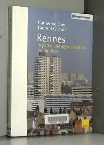 Rennes : trente ans de développement d'une métropole