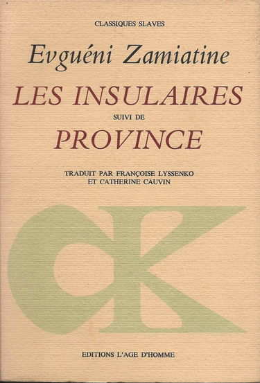 Les Insulaires Suivi de Province (Classiques slaves)