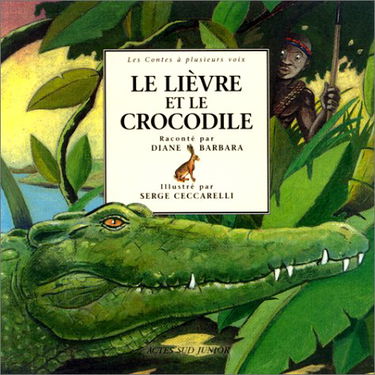 Le Lièvre et le Crocodile : Un conte africain