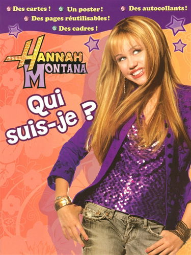 Hannah Montana : qui suis-je ?