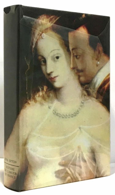 Nina Epton. Histoire de l'amour en France : . eLove and the Frenche. Traduction de Claude Carme et Pierre Ducray. Suivi du Dictionnaire de la question, par Victor de Leca