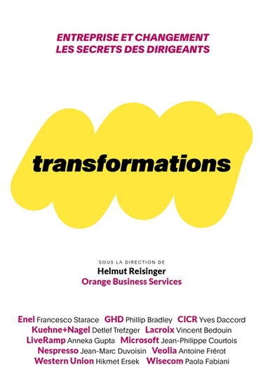 Transformations : entreprise et changement : les secrets des dirigeants