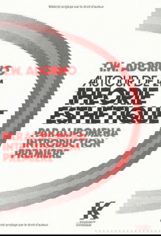 Autour de la théorie esthétique : Paralipomena, introduction première