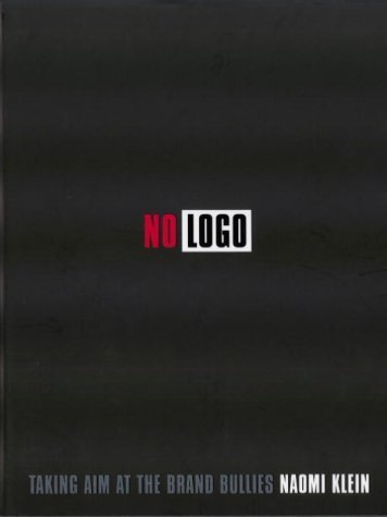 Couverture de No Logo: Taking Aim at the Brand Bullies