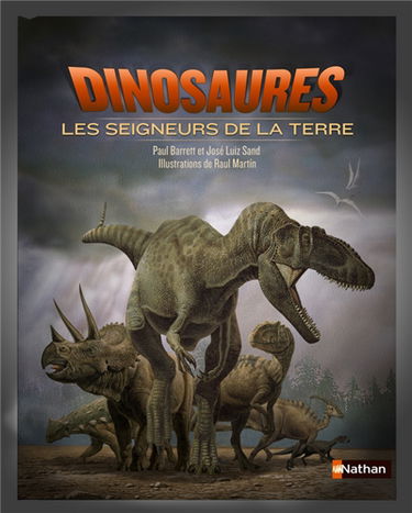 Dinosaures : les seigneurs de la Terre