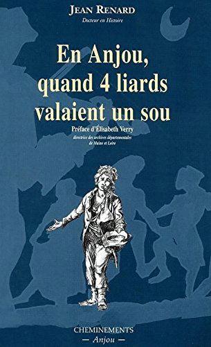 En Anjou, quand 4 liards valaient un sou