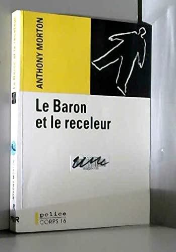 Le Baron et le receleur : le Baron chez les Fourgues