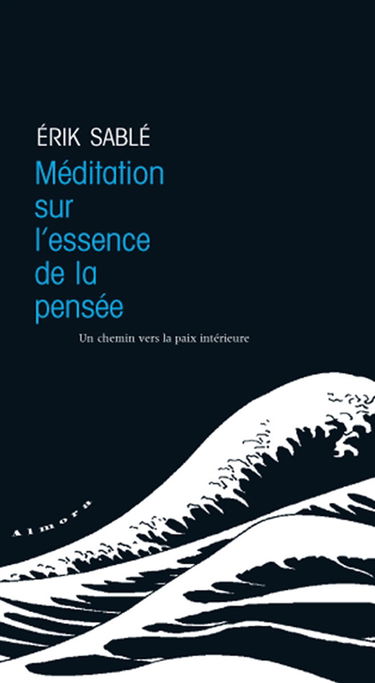 Méditation sur l'essence de la pensée : un chemin vers la paix intérieure