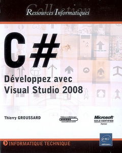 C Sharp : développez avec Visual Studio 2008