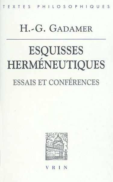 Esquisses herméneutiques : essais et conférences