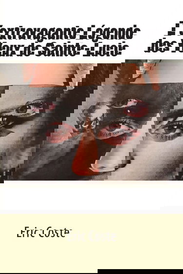 L'extravagante Légende des Yeux de Sainte-Lucie