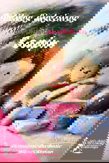 Petites histoires au pied du sapin