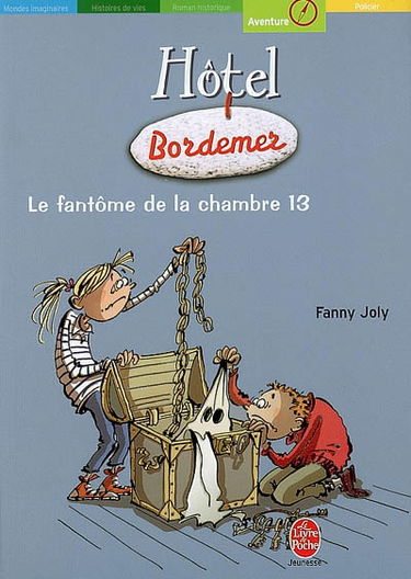 Hôtel Bordemer. Vol. 1. Le fantôme de la chambre 13