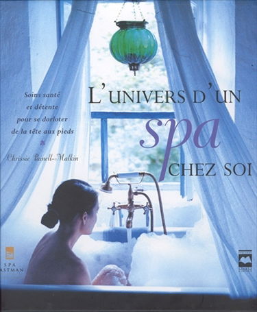 L'univers d'un spa chez soi : soins santé et détente pour se dorloter de la tête aux pieds