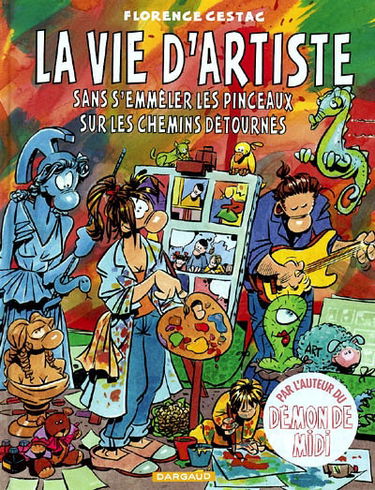 La vie d'artiste : sans s'emmêler les pinceaux sur les chemins détournés