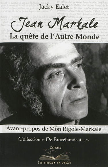 Jean Markale : la quête de l'Autre monde