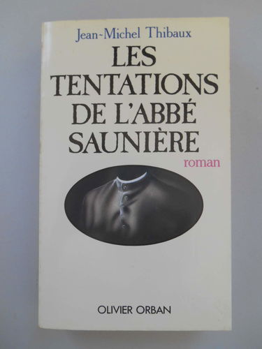 Les Tentations de l'abbé Saunière