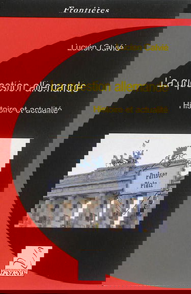 La question allemande : histoire et actualité