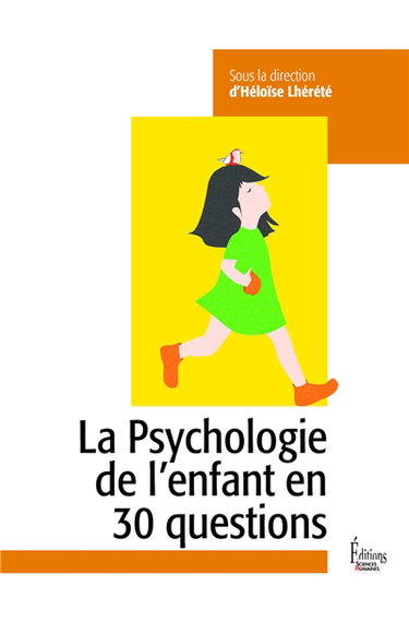 Couverture de La psychologie de l'enfant en 30 questions par Héloïse Lhérété