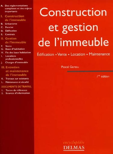 Construction et gestion de l'immeuble : édification, vente, location, maintenance
