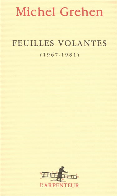 Feuilles volantes : (1967-1981)