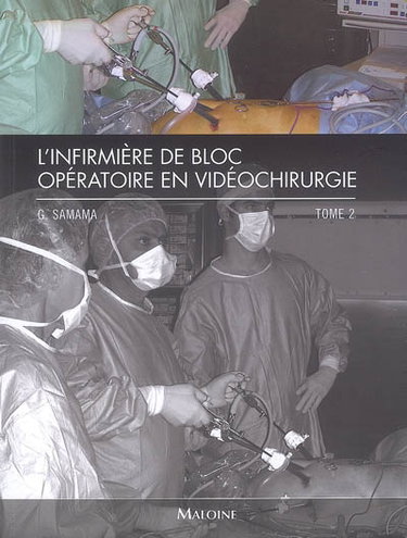 Couverture de L'infirmière de bloc opératoire en vidéochirurgie. Vol. 2