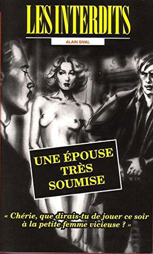 Les interdits n°162 : une epouse tres soumise