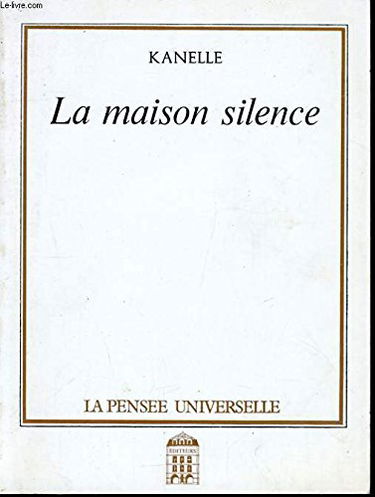 LA MAISON SILENCE
