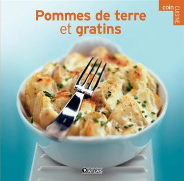 Pommes de terre et gratins