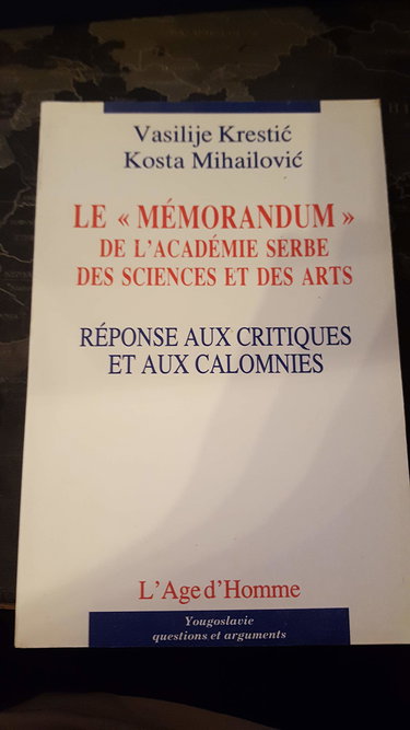 Le Mémorandum de l'Académie serbe des sciences et des arts de Belgrade (Dossier / Association de citoyens contre la désinformation.)