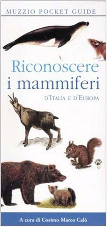 Couverture de Riconoscere i mammiferi d'Italia e d'Europa