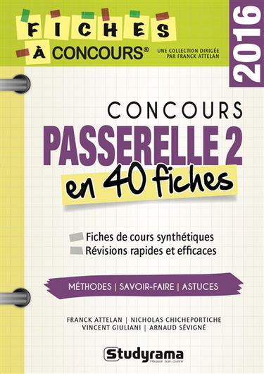 Concours Passerelle 2 en 40 fiches : fiches de cours synthétiques, révisions rapides et efficaces : 2016