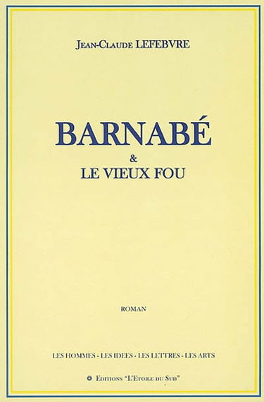 Barnabé et le vieux fou